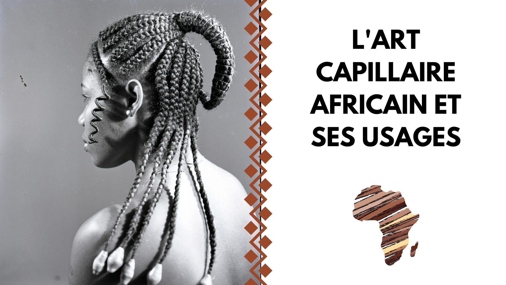 L'ART CAPILLAIRE AFRICAIN ET SES USAGES