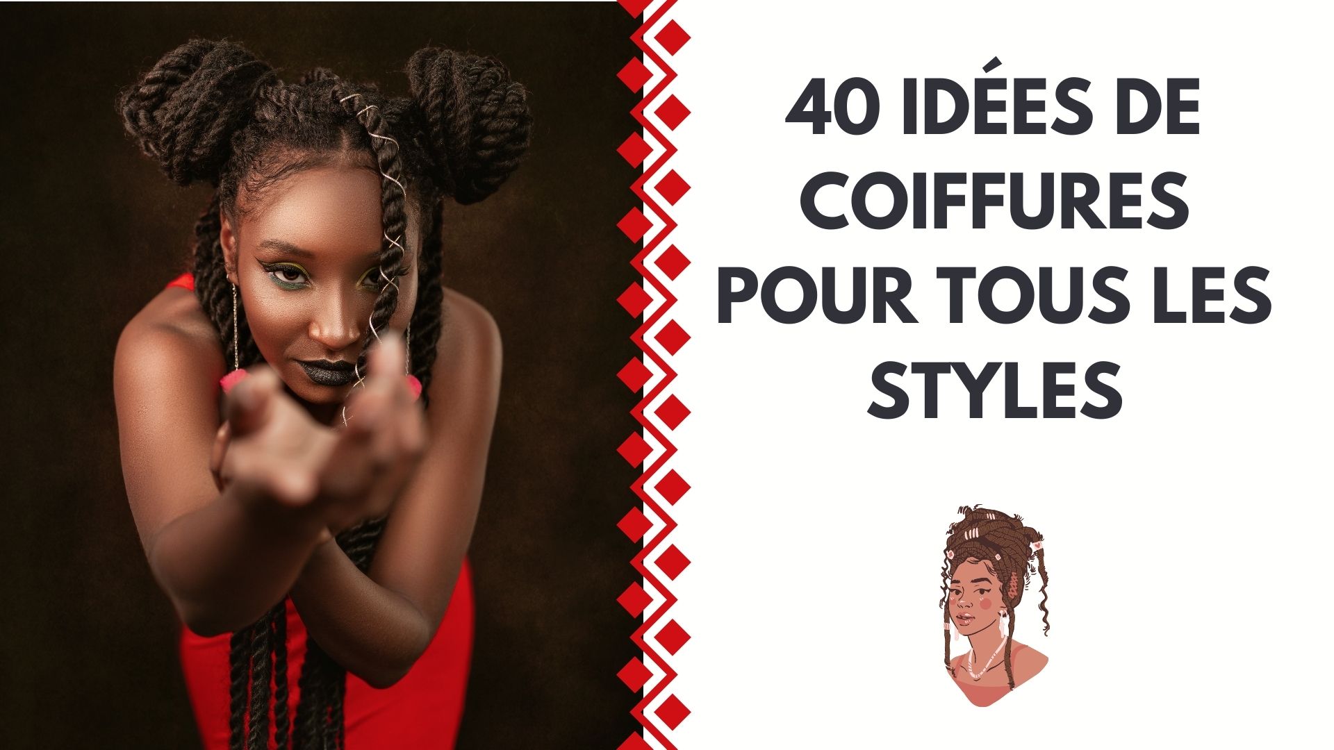 40 IDÉES DE COIFFURES POUR TOUS LES  STYLES