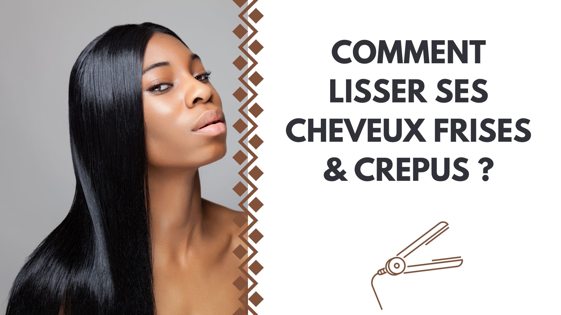 COMMENT LISSER SES CHEVEUX FRISÉS & CRÉPUS ?