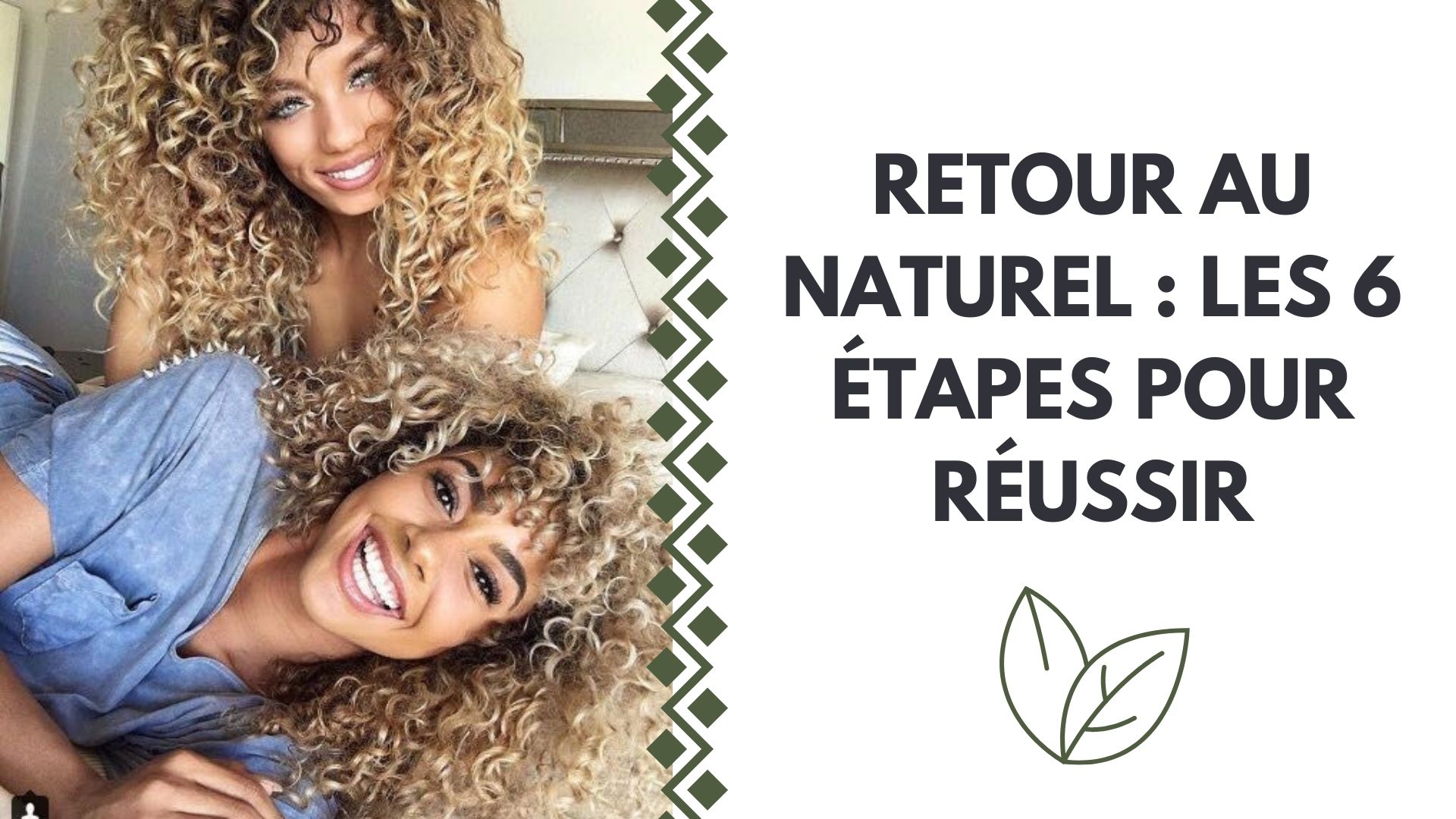 RETOUR AU NATUREL : LES 6 ETAPES POUR REUSSIR