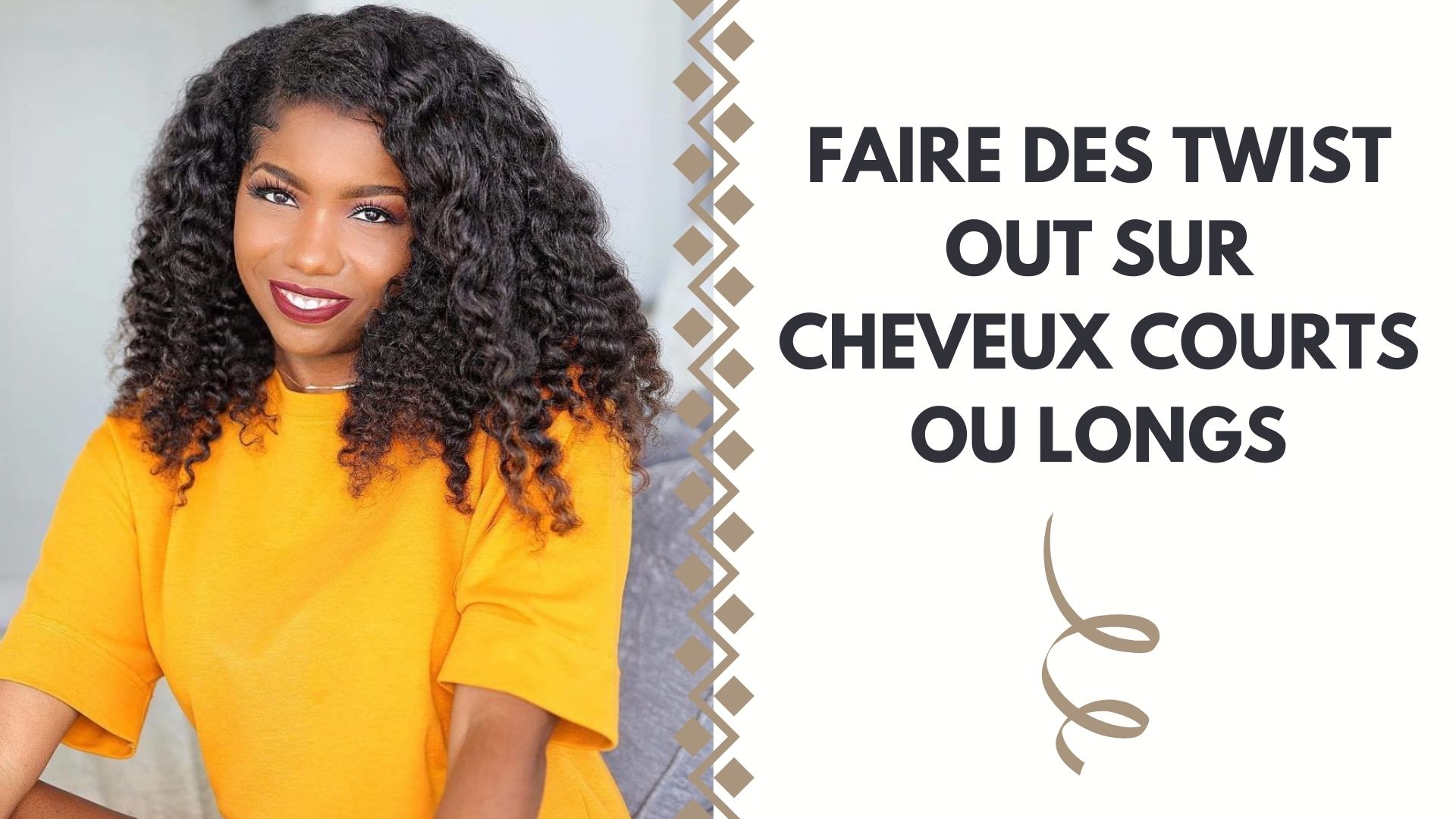 FAIRE DES TWIST OUT SUR CHEVEUX COURTS OU LONGS